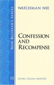 Paperback New Believer's Series: Confession and Recompense Book