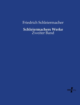 Paperback Schleiermachers Werke: Zweiter Band [German] Book