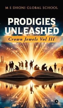 Hardcover Prodigies Unleashed - Crown Jewels Vol III Book