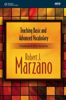 Paperback Teaching Basic and Advanced Vocabulary: A Framework for Direct Instruction Book
