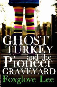 Paperback Ghost Turkey and the Pioneer Graveyard (American English) Book