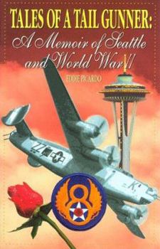 Paperback Tales of a Tail Gunner: A Memoir of Seattle and World War II Book