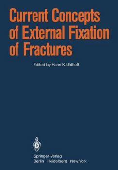 Paperback Current Concepts of External Fixation of Fractures Book