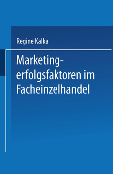 Paperback Marketingerfolgsfaktoren Im Facheinzelhandel [German] Book