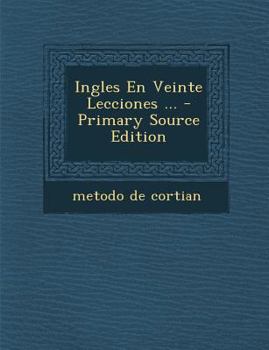 Paperback Ingles En Veinte Lecciones ... - Primary Source Edition [Spanish] Book