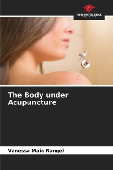 Paperback The Body under Acupuncture Book