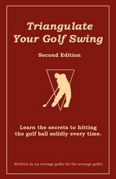 Paperback Triangulate Your Golf Swing Book