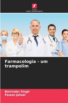 Farmacologia - um trampolim (Portuguese Edition)