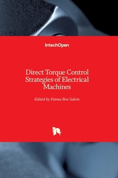 Hardcover Direct Torque Control Strategies of Electrical Machines Book