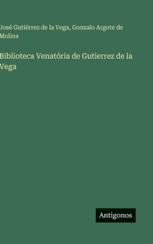 Biblioteca Venatória de Gutierrez de la Vega