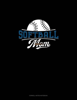 Paperback Softball Mom: Cornell Notes Notebook Book