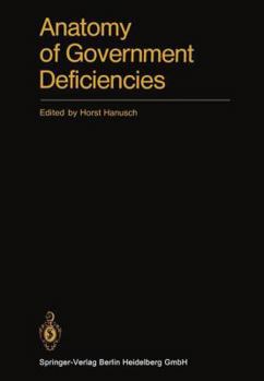 Anatomy of Government Deficiencies: Proceedings of a Conference Held at Diessen, Germany July 22 25, 1980