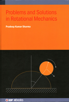 Hardcover Problems and Solutions in Rotational Mechanics Book