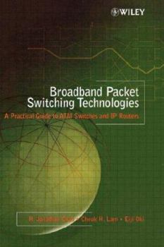 Hardcover Broadband Packet Switching Technologies: A Practical Guide to ATM Switches and IP Routers Book
