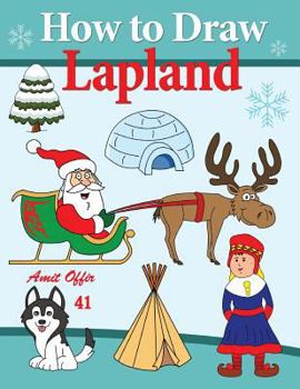 Paperback How to Draw Lapland: Travel Activity for Kids Book