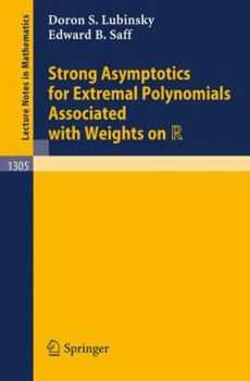 Paperback Strong Asymptotics for Extremal Polynomials Associated with Weights on R Book
