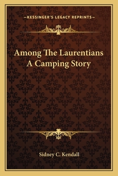 Paperback Among The Laurentians A Camping Story Book