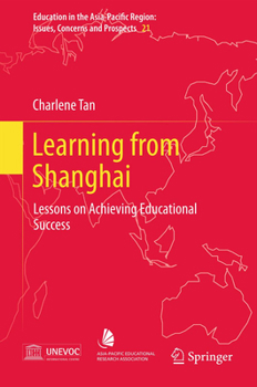 Paperback Learning from Shanghai: Lessons on Achieving Educational Success Book