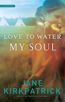 Love to Water My Soul (Dreamcatcher) - Book  of the Dream Catcher