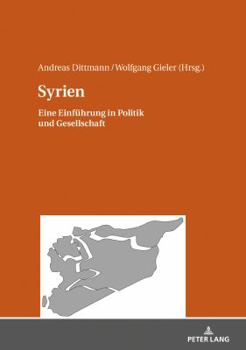 Hardcover Syrien: Eine Einfuehrung in Politik und Gesellschaft [German] Book