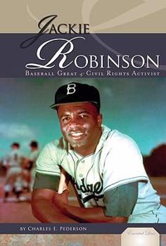 Jackie Robinson: Baseball Great & Civil Rights Activist - Book  of the Essential Lives