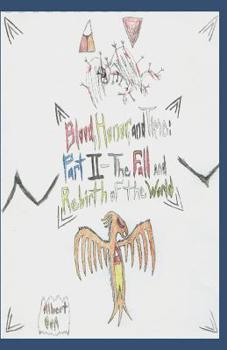 Paperback Blood, Honor, and Time: Part II: The Fall and Rebirth of the World Book