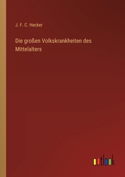 Paperback Die großen Volkskrankheiten des Mittelalters [German] Book