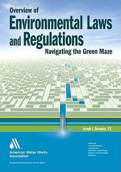 Paperback Overview of Environmental Laws and Regulations: Navigating the Green Maze Book