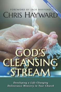 Paperback God's Cleansing Stream: Developing a Life-Changing Deliverance Ministry in Your Church Book