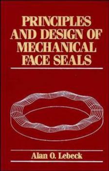 Hardcover Principles and Design of Mechanical Face Seals Book