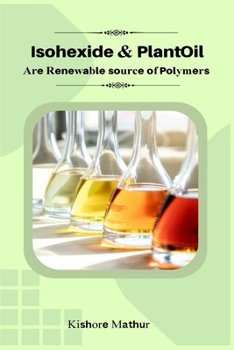 Paperback Sohexide and Plant Oil are Renewable Sources of Polymers Book