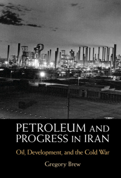 Hardcover Petroleum and Progress in Iran Book