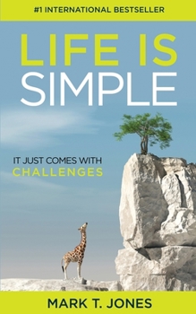 Paperback Life Is Simple: It Just Comes With Challenges Book