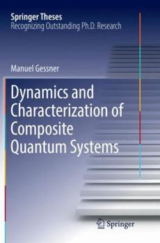 Paperback Dynamics and Characterization of Composite Quantum Systems Book