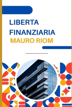 Paperback Liberta' Finanziaria [Italian] Book