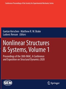 Paperback Nonlinear Structures & Systems, Volume 1: Proceedings of the 38th Imac, a Conference and Exposition on Structural Dynamics 2020 Book