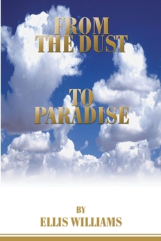 Paperback From the Dust to Paradise Book