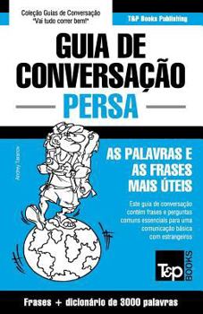 Paperback Guia de Conversação Português-Persa e vocabulário temático 3000 palavras [Portuguese] Book