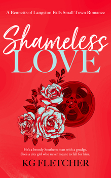 Shameless Love (Bennetts of Langston Falls)