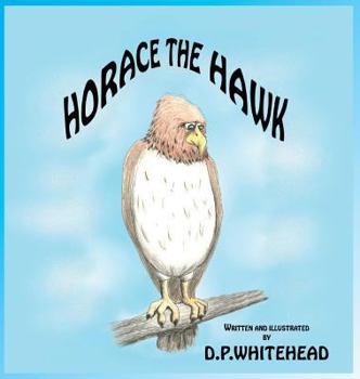 Hardcover Horace the Hawk Book