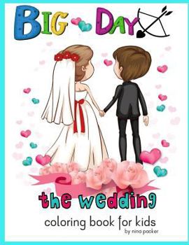 Paperback Big Day The wedding Coloring book for kids Book