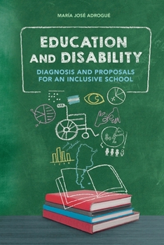 Paperback Education and Disability: Diagnosis and proposals for an inclusive school Book