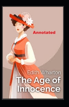 Paperback The Age of Innocence Annotated Book