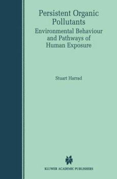 Paperback Persistent Organic Pollutants: Environmental Behaviour and Pathways of Human Exposure Book