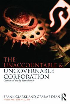 Paperback The Unaccountable & Ungovernable Corporation: Companies' use-by-dates close in Book