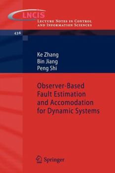 Paperback Observer-Based Fault Estimation and Accomodation for Dynamic Systems Book
