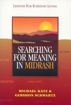 Paperback Searching for Meaning in Midrash: Lessons for Everyday Living Book