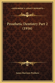 Hardcover Prosthetic Dentistry Part 2 (1916) Book