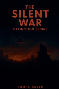 The Silent War: Extinction Begins