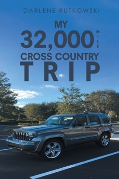 Paperback My 32,000 Mile Cross Country Trip Book